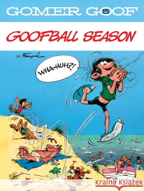 Gomer Goof Vol. 5: Goofball Season Andre Franquin 9781849184625