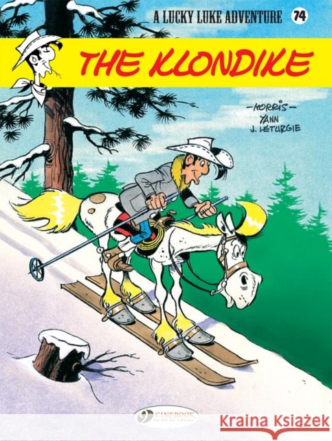 Lucky Luke Vol. 74: The Klondike Yann 9781849184960