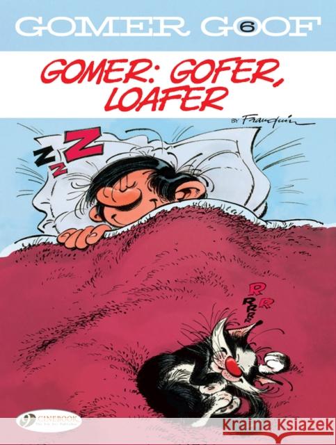 Gomer Goof Vol. 6: Gomer: Gofer, Loafer Andre Franquin 9781849185356