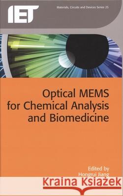 Optical Mems for Chemical Analysis and Biomedicine Hongrui Jiang 9781849198974