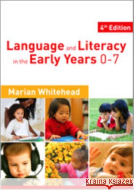 Language and Literacy in the Early Years 0-7 Whitehead, Marian R. 9781849200073