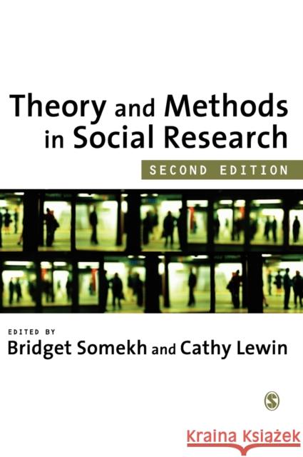 Theory and Methods in Social Research Cathy Lewin Bridget Somekh 9781849200141 Sage Publications (CA)