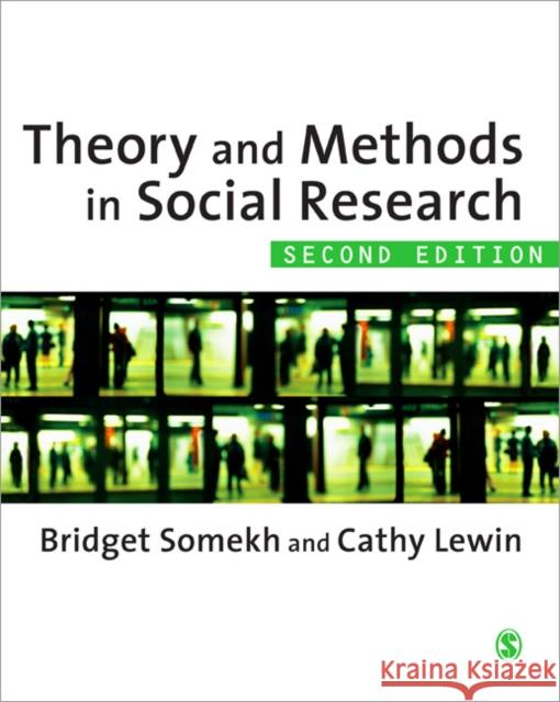 Theory and Methods in Social Research Bridget Somekh 9781849200158