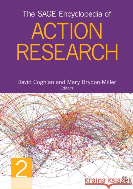 The Sage Encyclopedia of Action Research Two Volume Set Coghlan, David 9781849200271