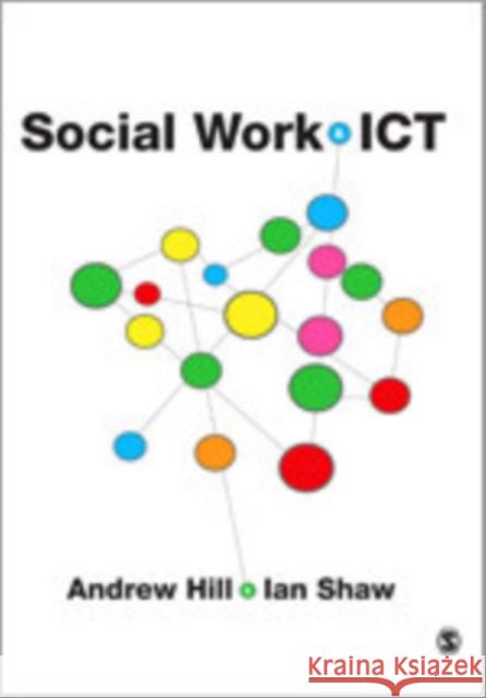 Social Work and Ict Hill, Andrew 9781849200554