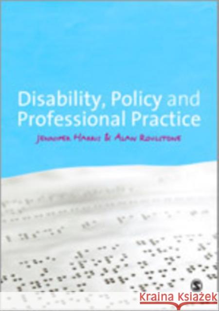 Disability, Policy and Professional Practice Jennifer Harris 9781849201704