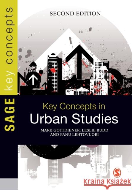 Key Concepts in Urban Studies Mark Gottdiener 9781849201995 Sage Publications Ltd