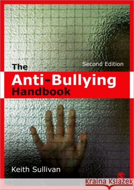 The Anti-Bullying Handbook K Sullivan 9781849204804 0