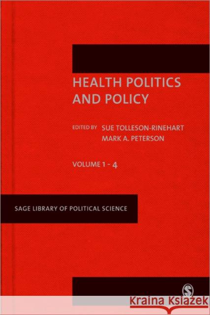 Health Politics and Policy Sue Tolleson-Rinehart Mark A. Peterson 9781849205023 Sage Publications (CA)
