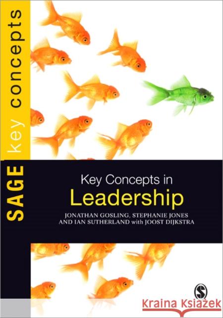 Key Concepts in Leadership Jonathan Gosling 9781849205894