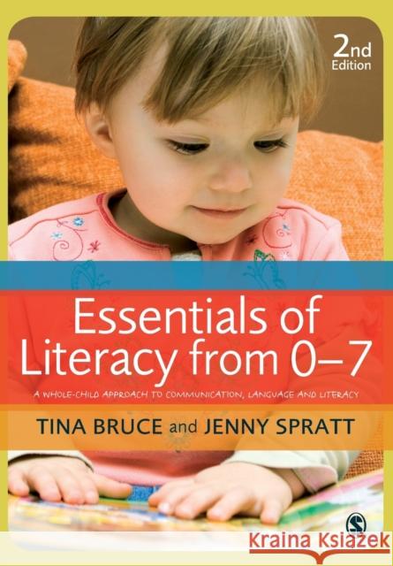 Essentials of Literacy from 0-7 Bruce, Tina 9781849205993