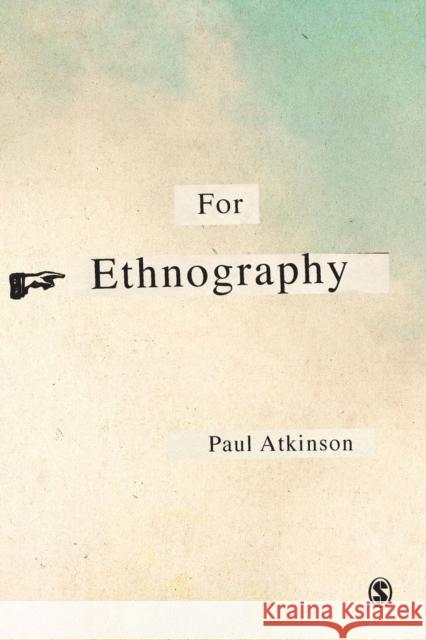 For Ethnography Paul Anthony Atkinson 9781849206075