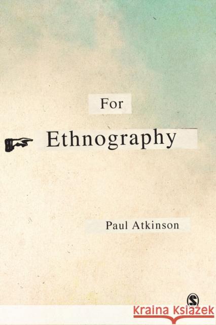 For Ethnography Paul Anthony Atkinson 9781849206082
