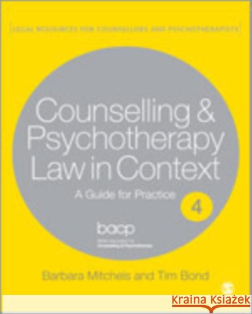 Legal Issues Across Counselling & Psychotherapy Settings: A Guide for Practice Mitchels, Barbara 9781849206235 Sage Publications (CA)