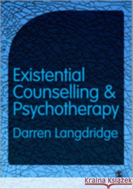 Existential Counselling and Psychotherapy Darren Langdridge 9781849207683 Sage Publications (CA)