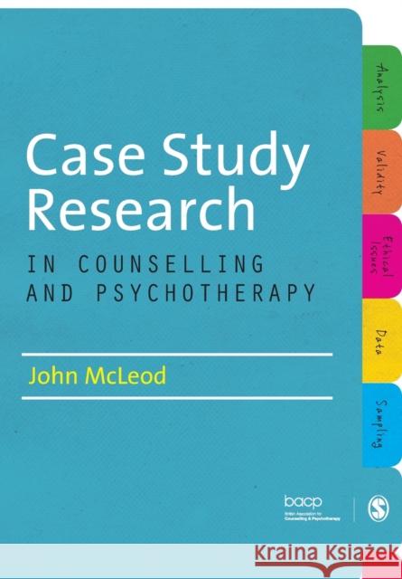 Case Study Research in Counselling and Psychotherapy John McLeod 9781849208055 SAGE Publications Ltd