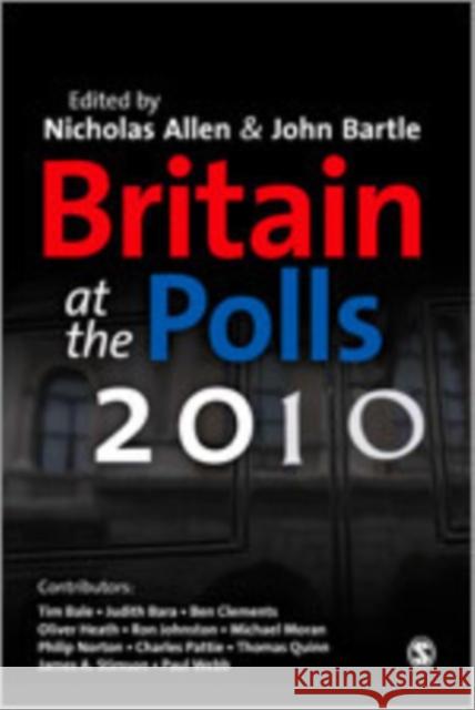 Britain at the Polls 2010  9781849208451 Sage Publications (CA)