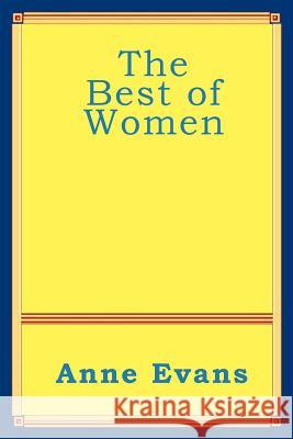 The Best of Women Anne Evans 9781849237529