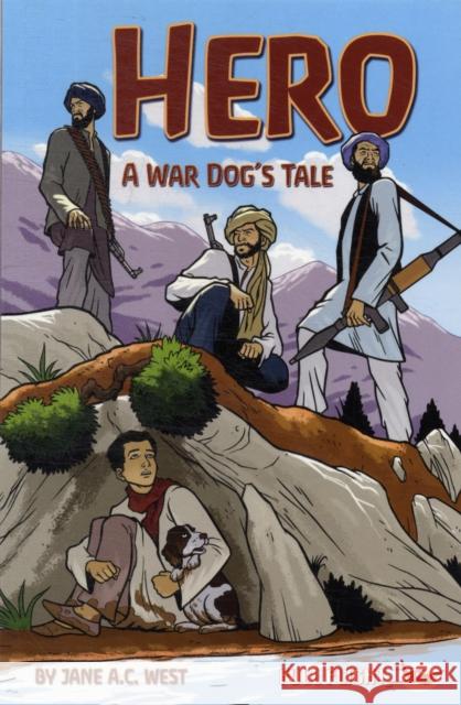 Hero: A War Dog's Tale Jane A. C. West 9781849262675 Badger Publishing