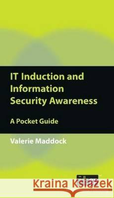 It Induction and Information Security Awareness It Governance Publishing 9781849280334 It Governance Ltd