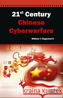 21st Century Chinese Cyberwarfare It Governance 9781849283342 It Governance Ltd