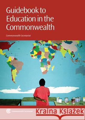 Guidebook to Education in the Commonwealth Commonwealth Secretariat 9781849290845 Commonwealth Secretariat