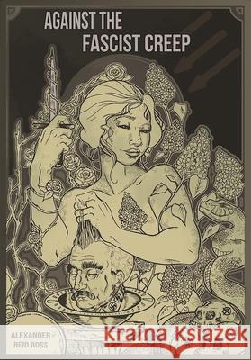 Against The Fascist Creep Alexander Reid Ross 9781849352444