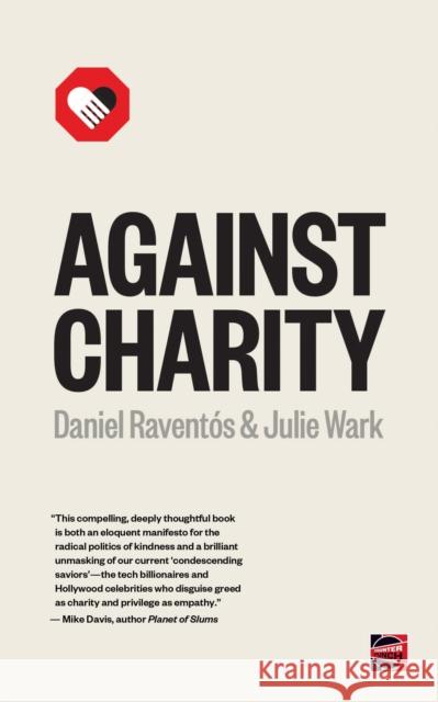 Against Charity Julie Wark Daniel Raventos 9781849353045