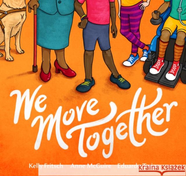 We Move Together Kelly Fritsch Anne McGuire Eduardo Trejos 9781849355605 AK Press