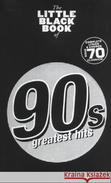 The Little Black Songbook: 90s Greatest Hits  9781849380898 Hal Leonard Europe Limited
