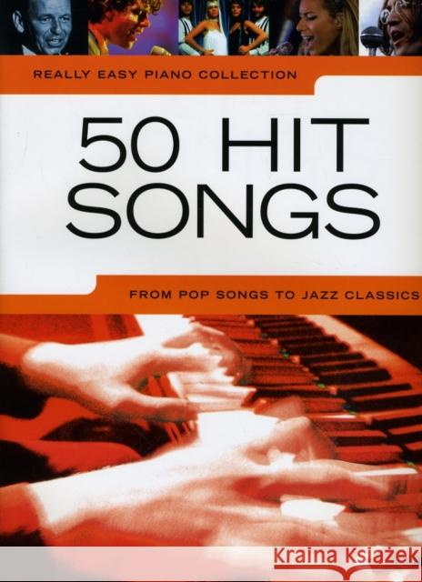 Really Easy Piano: 50 Hit Songs  9781849385534 Hal Leonard Europe Limited