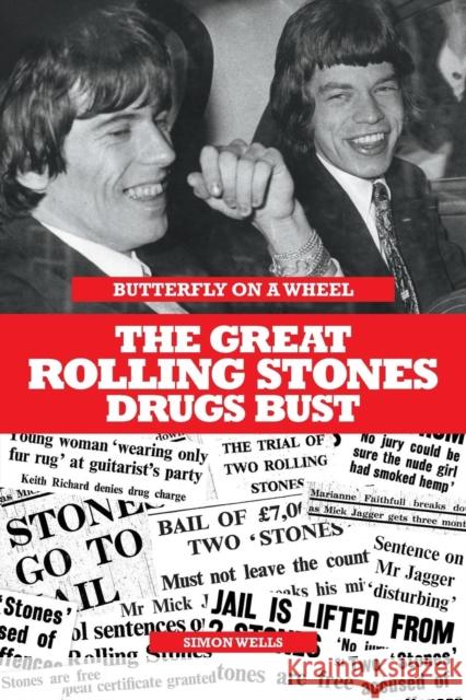 Butterfly on a Wheel - The Great Rolling Stones Drugs Bust Simon Wells 9781849389952 0