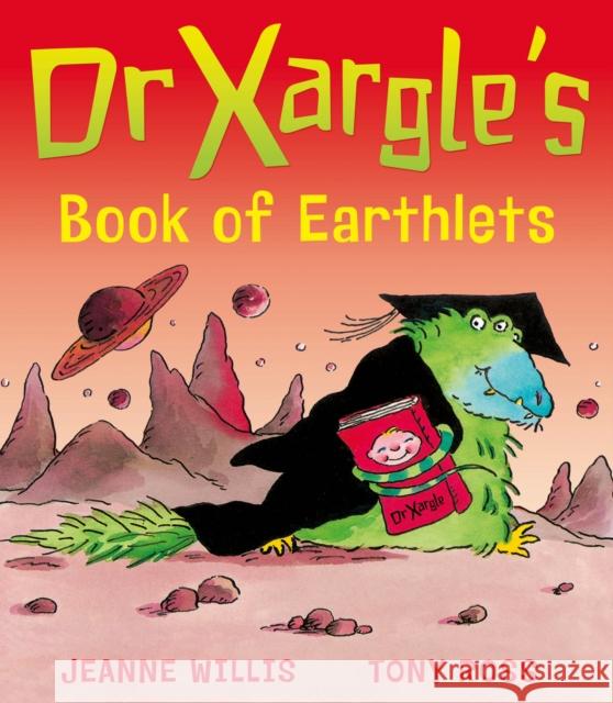 Dr Xargle's Book of Earthlets Jeannie Willis 9781849392921 Andersen Press Ltd