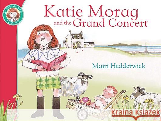 Katie Morag And The Grand Concert Mairi Hedderwick 9781849410878 0