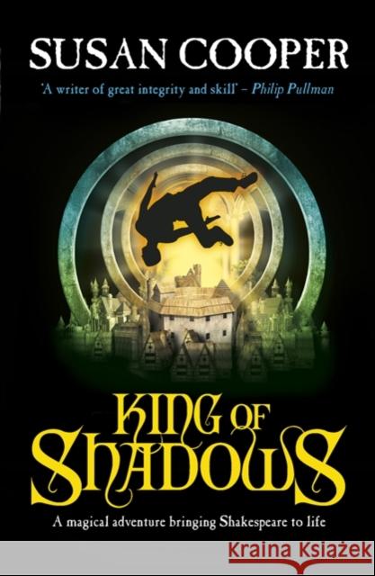 King Of Shadows Susan Cooper 9781849412742 Penguin Random House Children's UK