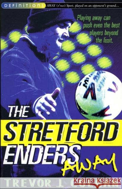 The Stretford Enders Away Trevor Colgan 9781849413503 Penguin Random House Children's UK