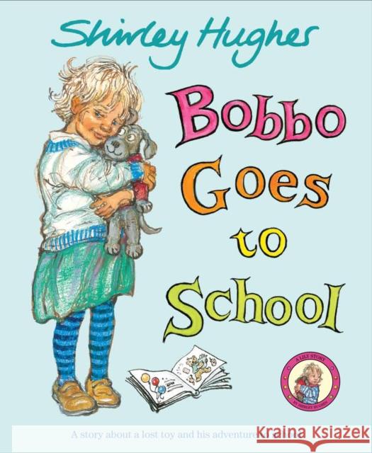 Bobbo Goes To School Shirley Hughes 9781849415385 0