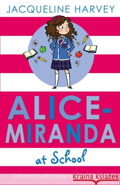 Alice-Miranda at School: Book 1 Jacqueline Harvey 9781849416214