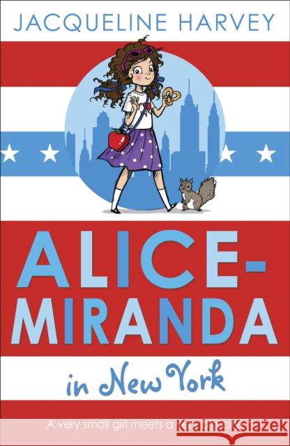 Alice-Miranda in New York: Book 5 Jacqueline Harvey 9781849416337