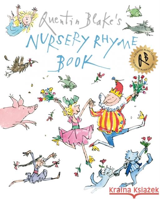 Quentin Blake's Nursery Rhyme Book Quentin Blake 9781849416900 Penguin Random House Children's UK