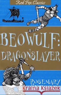 Beowulf: Dragonslayer Sutcliff, Rosemary 9781849417914 