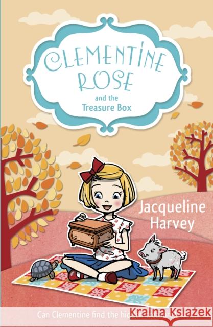 Clementine Rose and the Treasure Box Jacqueline Harvey 9781849418768