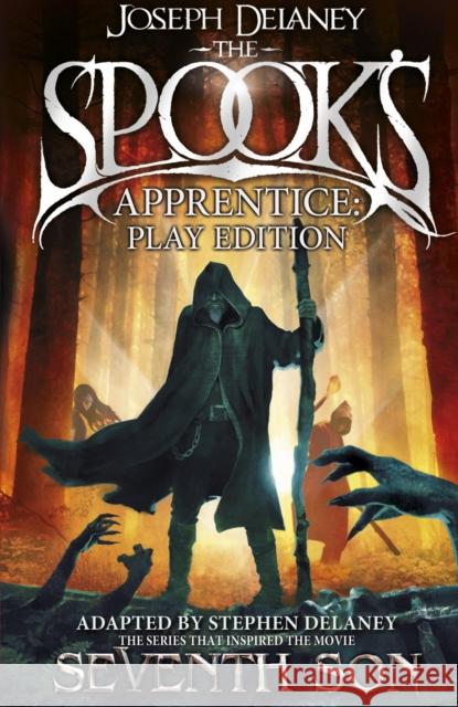 The Spook's Apprentice - Play Edition Joseph Delaney 9781849418799