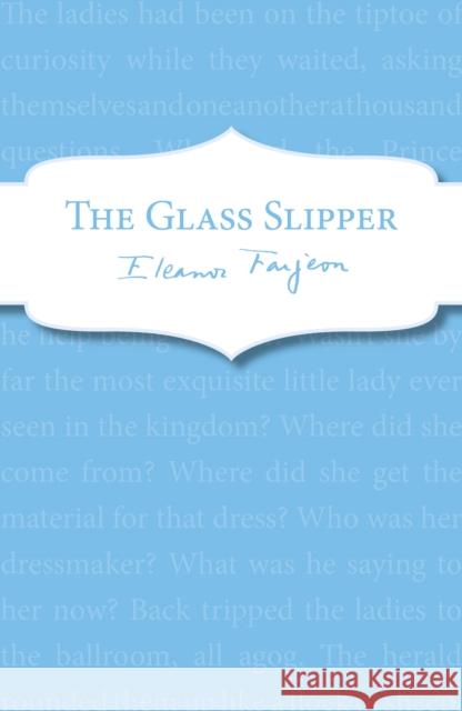 The Glass Slipper Farjeon, Eleanor 9781849419352