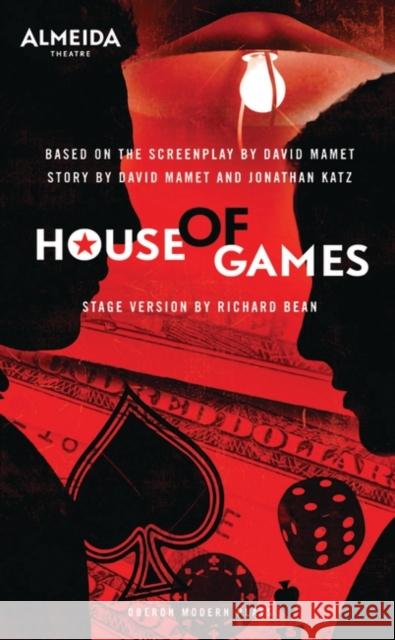 House of Games David Mamet Richard Bean 9781849430081 Oberon Books