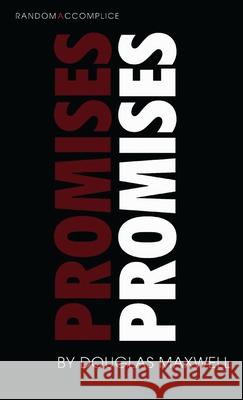 Promises, Promises Douglas Maxwell 9781849430647 0