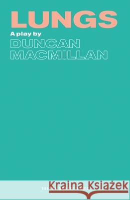 Lungs Duncan Macmillan 9781849431453 0