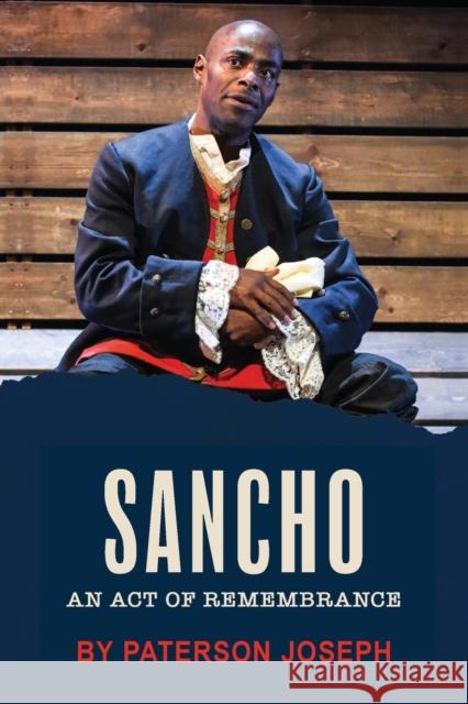 Sancho: An Act of Remembrance Joseph, Paterson 9781849431491 0