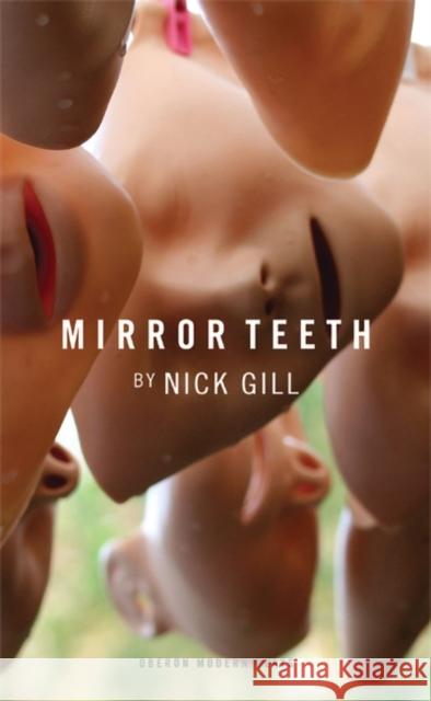 Mirror Teeth Nick Gill 9781849431927