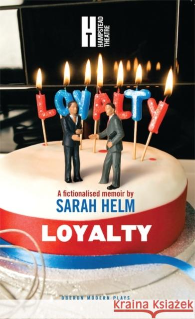 Loyalty Sarah Helm 9781849432092